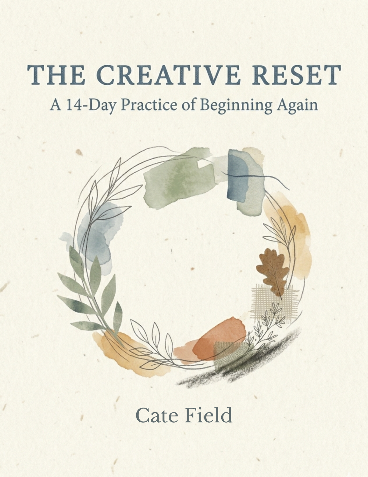 The Creative Reset A 14 Day Companion Guide